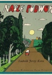Okładka książki Nasze podwórko Ludwik Jerzy Kern