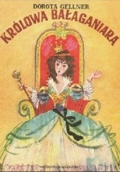 Okładka książki Królowa bałaganiara Dorota Gellner