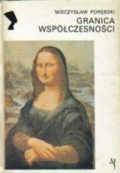 Okładka książki Granica współczesności 1909-1925 Mieczysław Porębski
