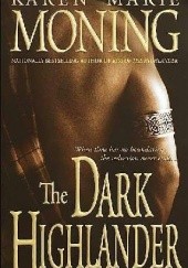 Okładka książki The Dark Highlander Karen Marie Moning