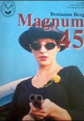 Okładka książki Magnum 45 Beniamin Berg