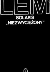Okładka książki Solaris. Niezwyciężony Stanisław Lem