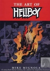 Okładka książki The Art of Hellboy Mike Mignola