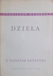 Okładka książki U podstaw estetyki Stanisław Ossowski