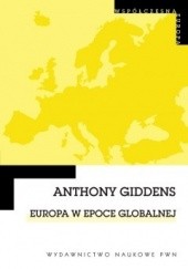 Okładka książki Europa w epoce globalnej Anthony Giddens