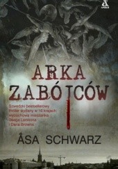 Okładka książki Arka zabójców Åsa Schwarz