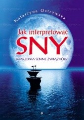 Okładka książki Jak interpretować sny Katarzyna Ostrowska