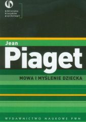 Okładka książki Mowa i myślenie dziecka Jean Piaget