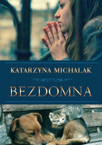 Okładka książki Bezdomna Katarzyna Michalak