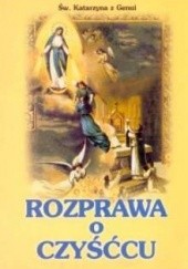 Okładka książki Rozprawa o czyśćcu św. Katarzyna Genueńska