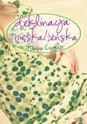 Okładka książki Deklinacja męska/żeńska Hanna Cygler
