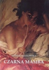 Okładka książki Czarna Mamba Henryka Kozłowska