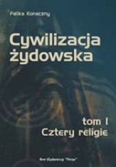 Okładka książki Cywilizacja Żydowska t. I Feliks Koneczny