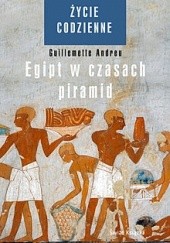 Okładka książki Egipt w czasach piramid Guillemette Andreu