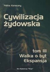 Okładka książki Cywilizacja żydowska t. III Feliks Koneczny
