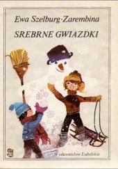 Okładka książki Srebrne gwiazdki Ewa Szelburg-Zarembina