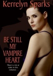 Okładka książki Be Still My Vampire Heart Kerrelyn Sparks