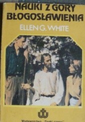Okładka książki Nauki z Góry Błogosławienia Ellen Gould Harmon White