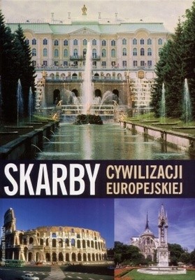 Okładka książki Skarby cywilizacji europejskiej Wiesław Maik, Renata Ponaratt