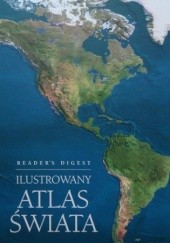 Okładka książki Ilustrowany Atlas Świata praca zbiorowa