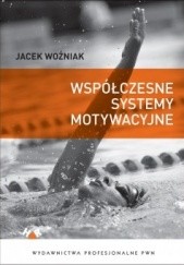 Okładka książki Współczesne systemy motywacyjne Jacek Woźniak