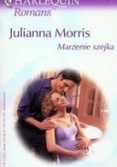 Okładka książki Marzenie szejka Julianna Morris