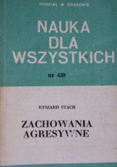 Okładka książki Zachowania agresywne Ryszard Stach