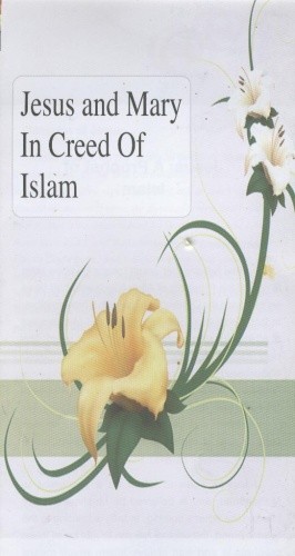 Okładka książki Jesus and Mary In Creed of Islam praca zbiorowa