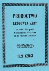 Okładka książki Proroctwo Królowej Saby Brunisława Kot