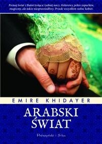 Okładka książki Arabski świat Emire Khidayer