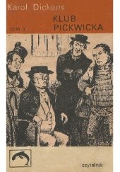 Okładka książki Klub Pickwicka t. III Charles Dickens