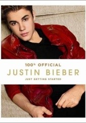 Okładka książki Just Getting Started Justin Bieber