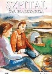 Okładka książki Szpital św. Hallvarda. Część 9 - Wybór Trine Kjus