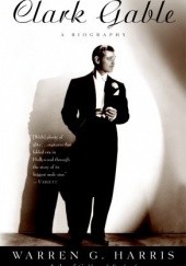 Okładka książki Clark Gable: A Biography Warren G. Harris