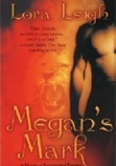 Okładka książki Megan's mark Lora Leigh