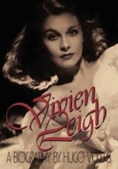 Okładka książki Vivien Leigh: A Biography Hugo Vickers