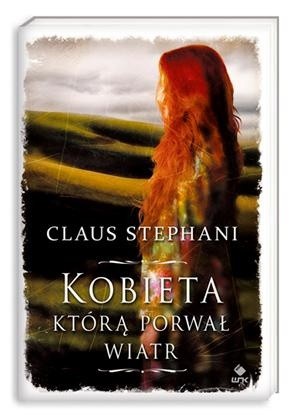 Okładka książki Kobieta, którą porwał wiatr Claus Stephani