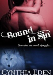 Okładka książki Bound In Sin Cynthia Eden