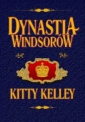 Okładka książki Dynastia Windsorów Kitty Kelley