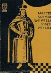 Okładka książki Wielki Książę Witold Marceli Kosman