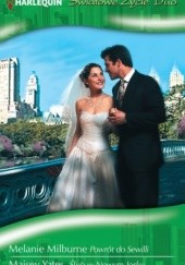 Okładka książki Powrót do Sewilli, Ślub w Nowym Jorku Melanie Milburne, Maisey Yates