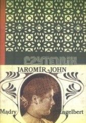 Okładka książki Mądry Engelbert: Powieść pełna miłości Jaromir John