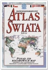 Okładka książki Ogólnogeograficzny atlas świata Keith Lye