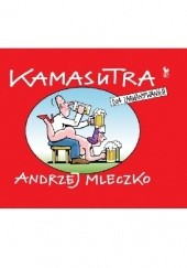 Okładka książki Kamasutra dla zaawansowanych Andrzej Mleczko