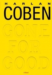 Okładka książki Gone For Good Harlan Coben