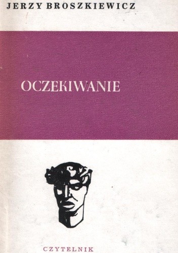 Okładka książki Oczekiwanie Jerzy Broszkiewicz