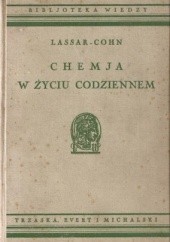 Okładka książki Chemja w życiu codziennem Ernst Lassar-Cohn