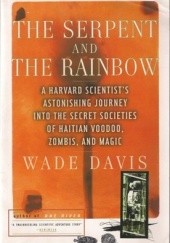 Okładka książki The Serpent and the Rainbow Wade Davis