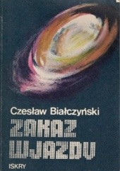 Okładka książki Zakaz wjazdu Czesław Białczyński