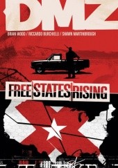 Okładka książki DMZ, Vol. 11: Free States Rising Riccardo Burchielli, Brian Wood